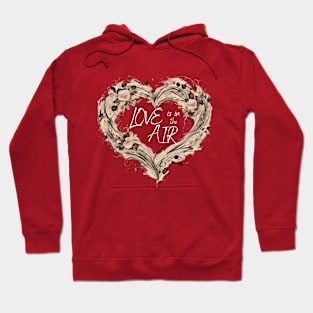 Love is in the Air Hoodie